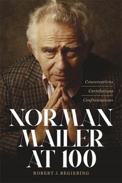 portada Norman Mailer at 100: Conversations, Correlations, Confrontations (in English)