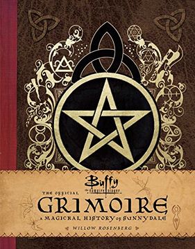 portada Buffy the Vampire Slayer: The Official Grimoire: A Magickal History of Sunnydale