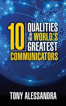 portada The ten Qualities of the World's Greatest Communicators (en Inglés)