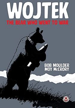 portada Wojtek: The Bear who Went to war (en Inglés)