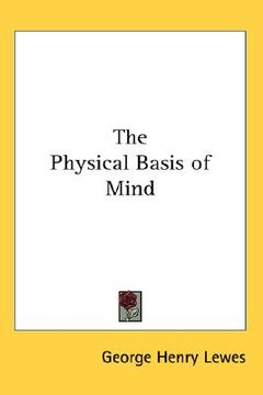 portada the physical basis of mind (in English)