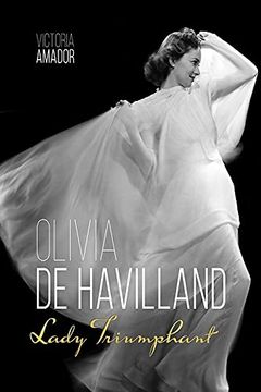 portada Olivia de Havilland: Lady Triumphant (Screen Classics) (in English)