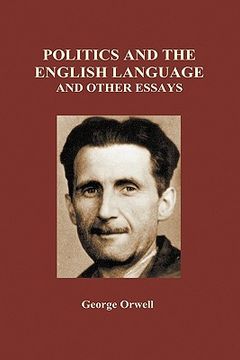 portada politics and the english language and other essays (hardback) (en Inglés)