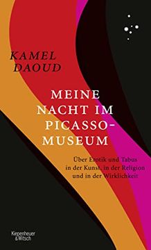 portada Meine Nacht im Picasso-Museum: Über Erotik und Tabus in der Kunst, in der Religion und in der Wirklichkeit (in German)