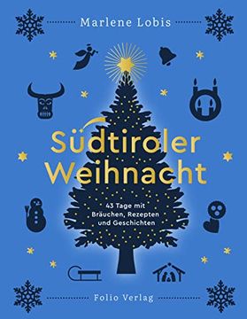 portada Südtiroler Weihnacht: 43 Tage mit Bräuchen, Rezepten und Geschichten (en Alemán)
