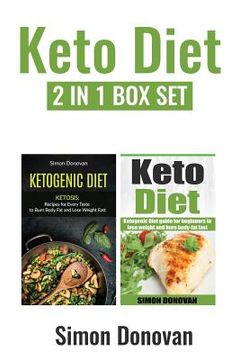 portada Keto Diet: Ketogenic Diet Guide For Beginners To Lose Weight And Burn Body-Fat Fast