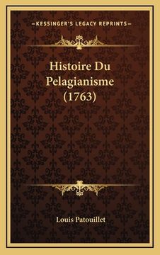 portada Histoire Du Pelagianisme (1763) (en Francés)
