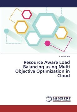 portada Resource Aware Load Balancing using Multi Objective Optimization in Cloud