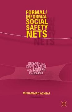 portada Formal and Informal Social Safety Nets: Growth and Development in the Modern Economy (en Inglés)