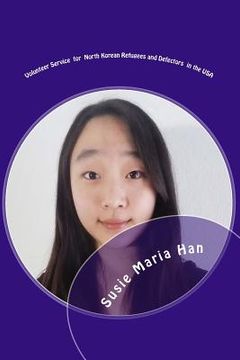 portada Volunteer Service for North Korean refugees and defectors in the USA: Volunteer experience for NKinUSA (en Corea)