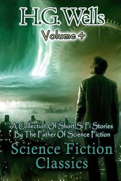portada Science Fiction Classics: A Collection Of Short Si Fi Stories By The Father Of Science Fiction (en Inglés)