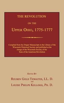 portada The Revolution on the Upper Ohio, 1775-1777