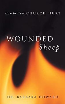 portada Wounded Sheep: How to Heal Church Hurt (en Inglés)