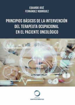 portada Principios Basicos de la Intervencion del Terapeuta Ocupacional e n el Paciente Oncologico