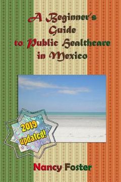 portada A Beginner's Guide to Public Healthcare in Mexico (en Inglés)