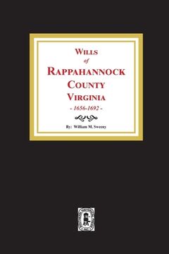 portada Wills of Rappahannock County, Virginia, 1656-1692 (en Inglés)