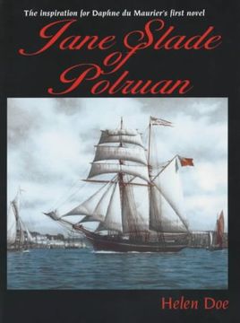 portada Jane Slade of Polruan: The Inspiration for Du Maurier's First Novel