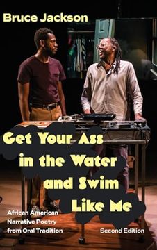 portada Get Your ass in the Water and Swim Like me, Second Edition: African American Narrative Poetry From Oral Tradition (Excelsior Editions) (en Inglés)