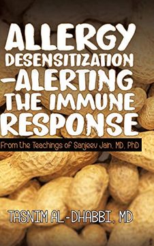 portada Allergy Desensitization-Alerting the Immune Response: From the Teachings of Sanjeev Jain, md, phd (en Inglés)