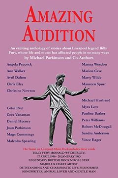 portada Amazing Audition: An Exciting Anthology of Stories About Liverpool Legend Billy Fury (en Inglés)