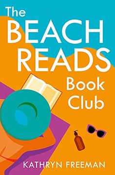 portada The Beach Reads Book Club: The Most Heartwarming and Feel Good Summer Holiday Read of 2021! Book 5 (The Kathryn Freeman Romcom Collection) 