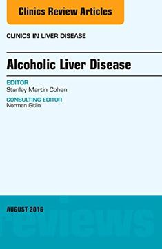 portada Alcoholic Liver Disease, an Issue of Clinics in Liver Disease (Volume 20-3) (The Clinics: Internal Medicine, Volume 20-3) (en Inglés)