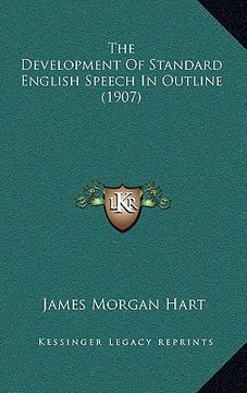portada the development of standard english speech in outline (1907)