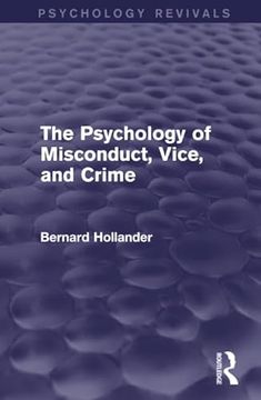 portada The Psychology of Misconduct, Vice, and Crime (en Inglés)