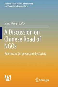 portada A Discussion on Chinese Road of NGOs: Reform and Co-Governance by Society (en Inglés)