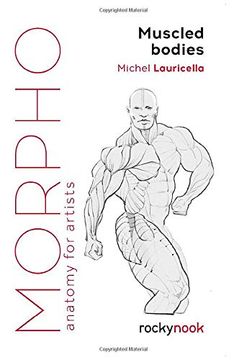 portada Morpho: Muscled Bodies: Anatomy for Artists (Morpho: Anatomy for Artists, 7) (in English)