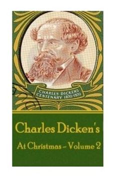 portada Charles Dickens - At Christmas - Volume 2 (in English)