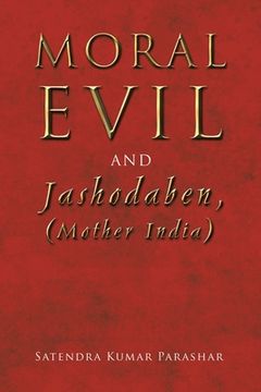 portada Moral Evil and Jashodaben, (Mother India) (en Inglés)