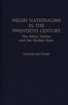 portada welsh nationalism in the twentieth century: the ethnic option and the modern state (in English)