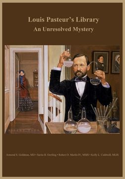 portada Louis Pasteur's Library: An Unresolved Mystery (en Inglés)