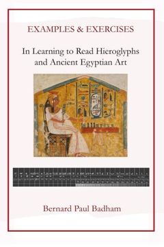 portada Examples & Exercises - in Learning to Read Hieroglyphs and Ancient Egyptian art 