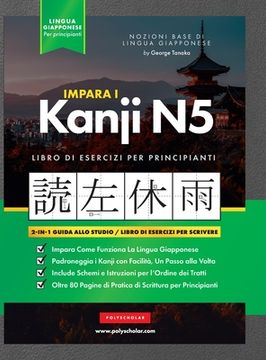 portada Impara il giapponese Kanji N5: Guida allo studio ed esercizi di scrittura facili, passo dopo passo: Il modo migliore per imparare il giapponese e com