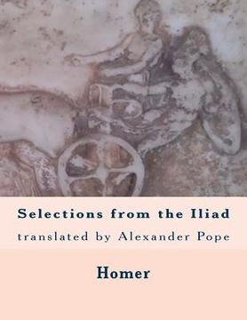 portada Selections from the Iliad: translated by Alexander Pope (in English)