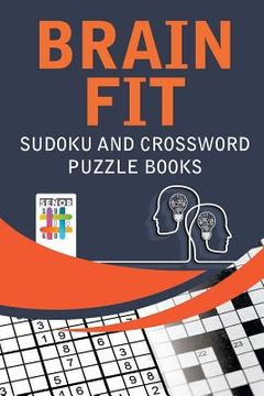 portada Brain Fit Sudoku and Crossword Puzzle Books
