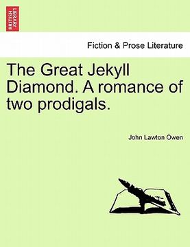 portada the great jekyll diamond. a romance of two prodigals. (in English)