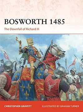 portada Bosworth 1485: The Downfall of Richard III (en Inglés)