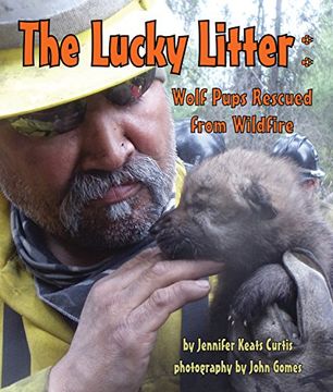 portada Lucky Litter, The: Wolf Pups Rescued from Wildfire