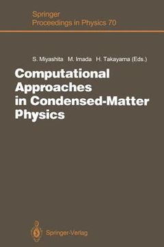 portada computational approaches in condensed-matter physics: proceedings of the 6th nishinomiya-yukawa memorial symposium, nishinomiya, japan, october 24 and (en Inglés)