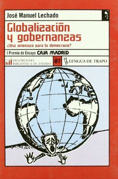 portada GLOBALIZACION Y GOBERNANZAS: ¿Una amenaza para la democracia? (in Spanish)