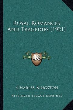 portada royal romances and tragedies (1921) (en Inglés)