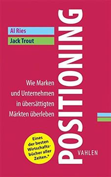 portada Positioning: Wie Marken und Unternehmen in Übersättigten Märkten Überleben (in German)