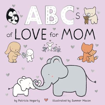portada Abcs of Love for mom (Books of Kindness) (in English)