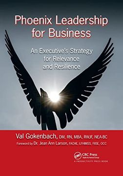 portada Phoenix Leadership for Business: An Executive's Strategy for Relevance and Resilience 