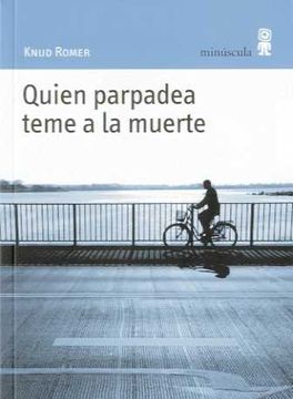 portada Quien Parpadea Teme a la Muerte (in Spanish)