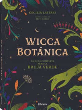 portada Wicca Botanica: La Guía Completa Para la Bruja Verde