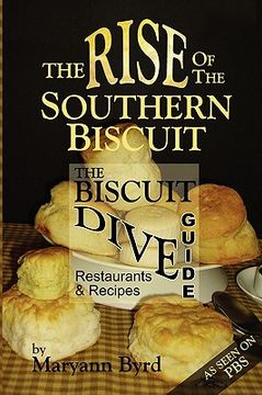 portada the rise of the southern biscuit the biscuit dive guide (in English)